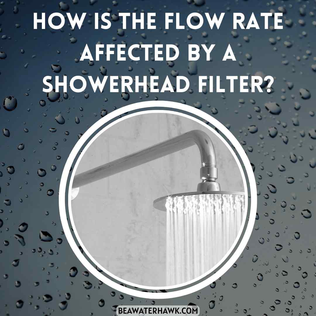 How Is The Flow Rate Affected By A Showerhead Filter?