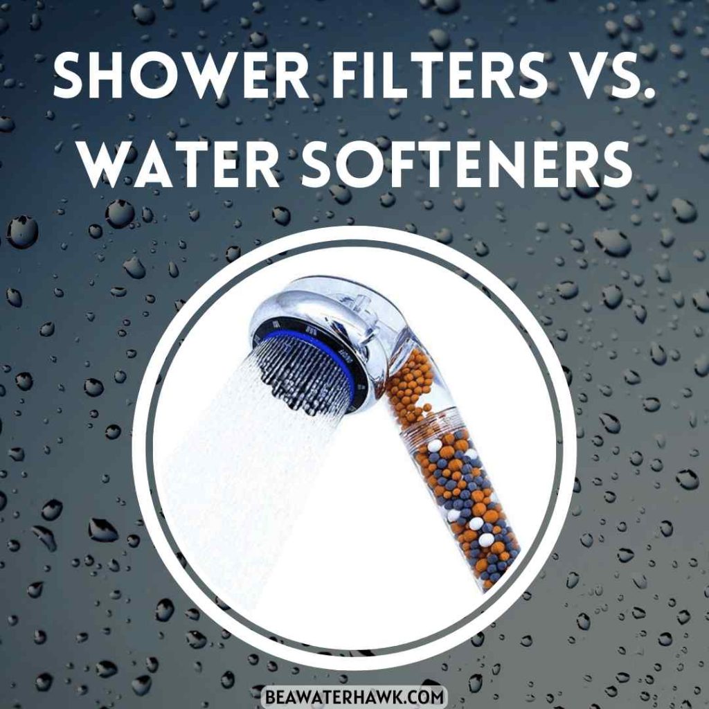 Shower Filters vs. Water Softeners